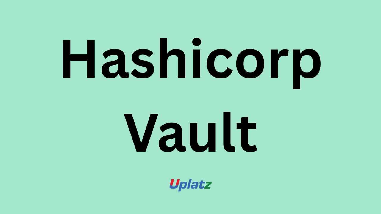 HashiCorp Vault