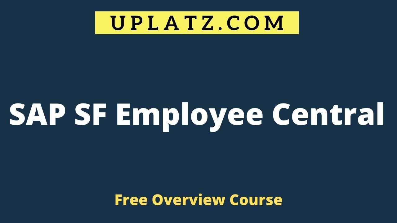 Overview Course - SAP SF Employee Central